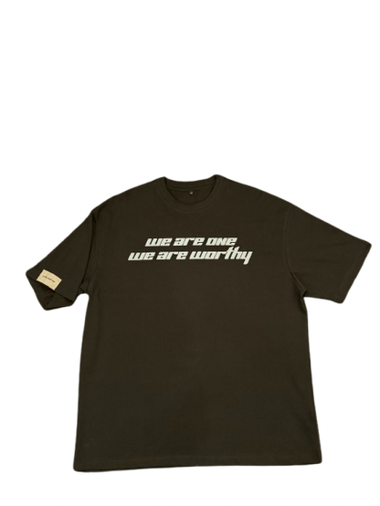 loose oversized tee - we are one. we are worthy.